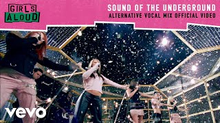 Girls Aloud  Sound Of The Underground Alternative Vocal Mix [upl. by Eslud]