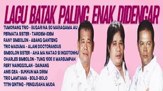 LAGU BATAK PALING ENAK DIDENGAR  Tumorang Trio Permata Sister Rany Simbolon [upl. by Iatnahs964]