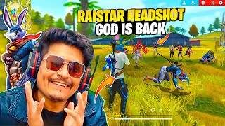 Raistar Headshot God is Back in Free Fire  K Gameplay Hai😱  Free Fire Max [upl. by Naillil945]