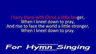 When I Kneel Down To Pray [upl. by Ciprian]