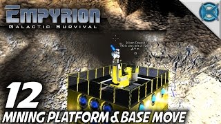 Empyrion Galactic Survival Ep 12 quotMining Platform Base Movequot Lets Play Gameplay Alpha 3 S8 [upl. by Atinra]