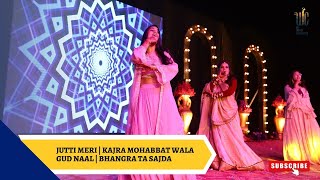 Sangeet Dance Performance  Jutti Meri  Kajra Mohabbat Wala Gud Naal  Bhangra Ta Sajda [upl. by Kate]