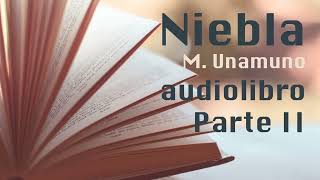 NIEBLA  Miguel de Unamuno  AUDIOLIBRO [upl. by Regazzi]