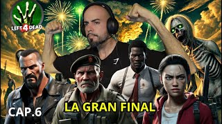 El Gran Final de Left 4 Dead  Campaña Seis Gameplay Completo [upl. by Solracsiul]