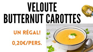 ⭐ VELOUTÉ BUTTERNUT CAROTTES À TOMBER⭐  un délicieux velouté facile et économiquesoupe butternut [upl. by Readus197]