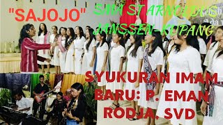 quotSAJOJOquot SMA ST ARNOLDUS JANSSENKUPANG SYUKURAN IMAM BARU quotP EMAN RODJA SVDquot [upl. by Lorinda313]