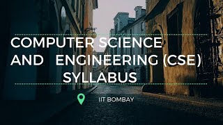 Btech Computer Science and Engineering Syllabus Of IIT Bombay [upl. by Dhaf]