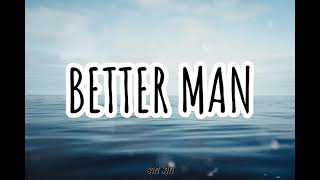 Better Man Taylor Swift Taylors VersionLyrics Videobetter betterman taylorsversion [upl. by Swithbert]