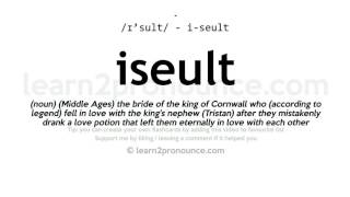 Pronunciation of Iseult  Definition of Iseult [upl. by Annis]