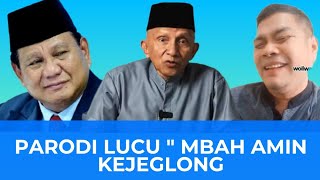 PARODI LUCU quot MBAH AMIN KENA JEGLONGAN PRABOWO [upl. by Ybrad354]