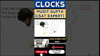 Clocks Logical Reasoning Quant CSAT Maths by Mudit Gupta  upsc ssc bankpo logicalreasoning [upl. by Lunna]