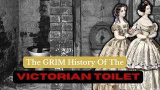 The History Of The Victorian Toilet amp Womens Hygiene [upl. by Aramas589]