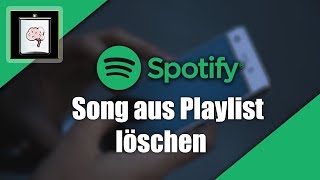 Spotify Song aus Playlist löschen  So Gehts [upl. by Abas]