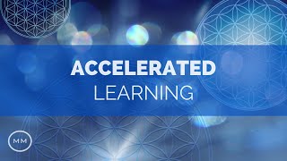 Accelerated Learning v2  Increase Focus  Concentration  Memory  Monaural Beats  Focus Music [upl. by Goth51]