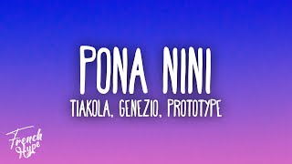 Tiakola x Genezio x Prototype  PONA NINI [upl. by Ahsinert221]