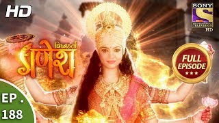 Vighnaharta Ganesh  Ep 188  Full Episode  11th May 2018 [upl. by Blandina660]