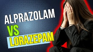 Alprazolam vs Lorazepam Anxiolytics in the Management of Anxiety Disorders [upl. by Lohse]