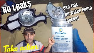 Paper seal for water pump requires this Permatex HIGH TACK Gasket Sealant 80062 [upl. by Marrilee208]