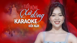 KARAOKE TUỔI MỘNG XỨ ĐÔNG  HIỀN NGÂN  TONE NỮ [upl. by Helve]