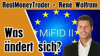 MIFID II einfach erklärt  Was sich für Sie als Trader durch MIFID 2 in 2018 ändert [upl. by Swen]