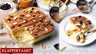 Resep KLAPPERTAART  KLAPERTART Panggang Premium Dengan Rhum  INDODUTCH COCONUT CUSTARD CAKE [upl. by Boni]