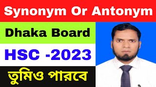 HSC Synonym and Antonym Dhaka Board 2023 ll Easy Techniques ll Gramma [upl. by Bernice1]