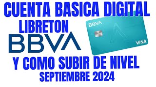 CUENTA BASICA DIGITAL BBVA  COMO SUBIR DE NIVEL Y MAS TIPS SEPTIEMBRE 2024 bbva cuentabancaria [upl. by Eenar350]