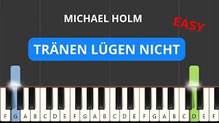 Michael Holm  Tränen lügen nicht EASY Piano Tutorial [upl. by Notslah]