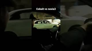 Cobalt vs Nexia 3 poyga 🔥🤯 [upl. by Eednus]