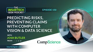 Predicting Risks Preventing Claims with Computer Vision amp Data Science with Josh Butler [upl. by Ellehcen470]