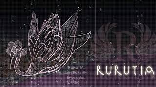 RURUTIALost Butterfly music box mix [upl. by Kristyn]