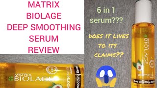 Matrix Biolage Deep Smoothing Serum Review  Matrix Deep Smoothing Hair Serum True Review [upl. by Taggart436]