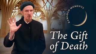 The Gift of Death amp Gods Decree – Abdal Hakim Murad – Ramadan Moments 3 [upl. by Farmann]