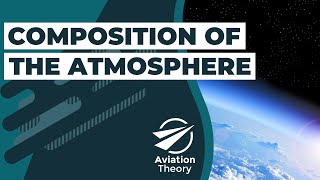 Composition of the Earths Atmosphere [upl. by Tracy899]