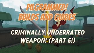 Criminally Underrated Weapon Part 5roblox pilgrammed [upl. by Soisanahta]