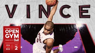 Vince Reliving the Legacy of Raptors Legend Vince Carter I Part 2 [upl. by Esil]