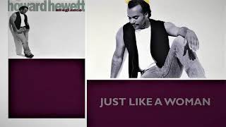 Howard Hewett Just like a woman [upl. by Fulviah]