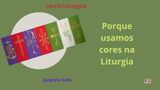 Liturgia colorida O uso de cores na Liturgia católica [upl. by Epstein]