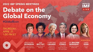 2022 IMF Spring Meetings Debate on the Global Economy [upl. by Halbeib]