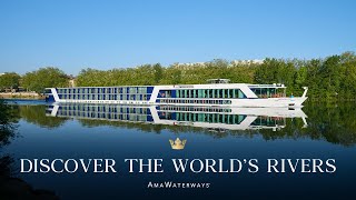 Discover the World’s Rivers with AmaWaterways [upl. by Oirevas]