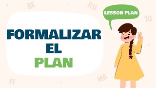 Formalizar El Plan [upl. by Stephine]