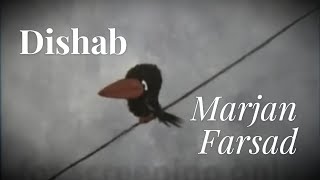 Dishab  Marjan Farsad slowed  reverb [upl. by Hourihan]