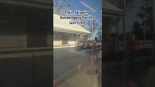 Train skipping burpengary station for the last time queenslandrail train brisbane burpengary [upl. by Nolahs]