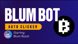 Blum Bot Auto Clicker Ultimate Guide to Auto Farm amp Mining [upl. by Mutat599]