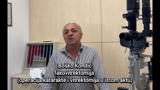 Fakovitrektomija  operacija katarakte i vitrektomija u istom aktu specijalna bolnica Sveti Vid [upl. by Ringler]