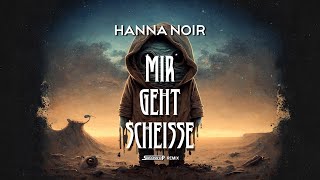 Hanna Noir  mir geht scheisse swoonshop dancehall remix [upl. by Ateuqal124]