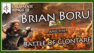 Medieval Irish History in Crusader Kings  Brian Boru and the Battle of Clontarf [upl. by Godrich981]