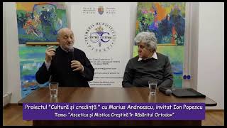 Proiectul Cultură și credință în Societatea Contemporană cu Marius Andreescu invitat Ion Popescu [upl. by Calvina]