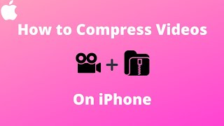 How to Compress Video File Size on iPhone [upl. by Odrareve]