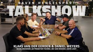 RAVEN TALKSHOW  Daniel Weyers Kevin Diederen Klaas van der Eerden JBPredatorfishing en meer [upl. by Euqina]